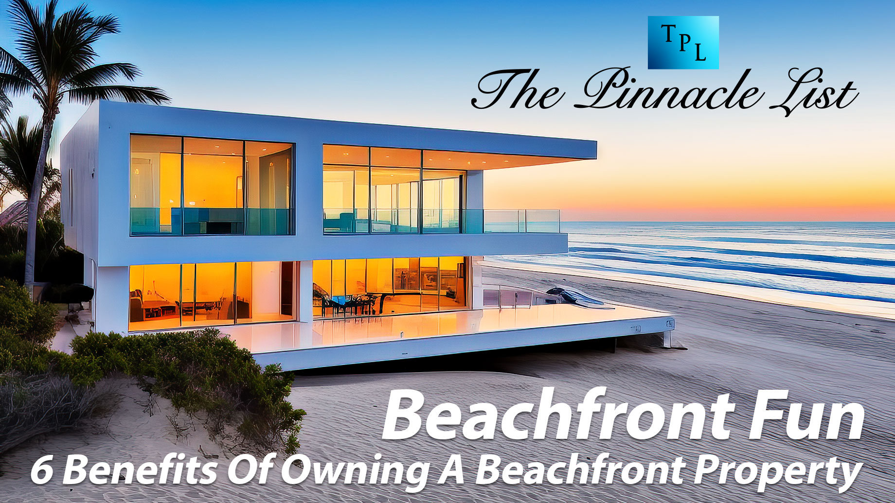 Featured image for Owning a Beachfront Luxury Home