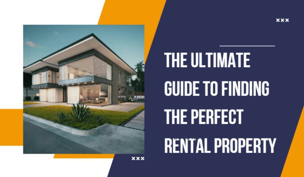 Content image for Your Ultimate Guide to Finding the Perfect Rental Property